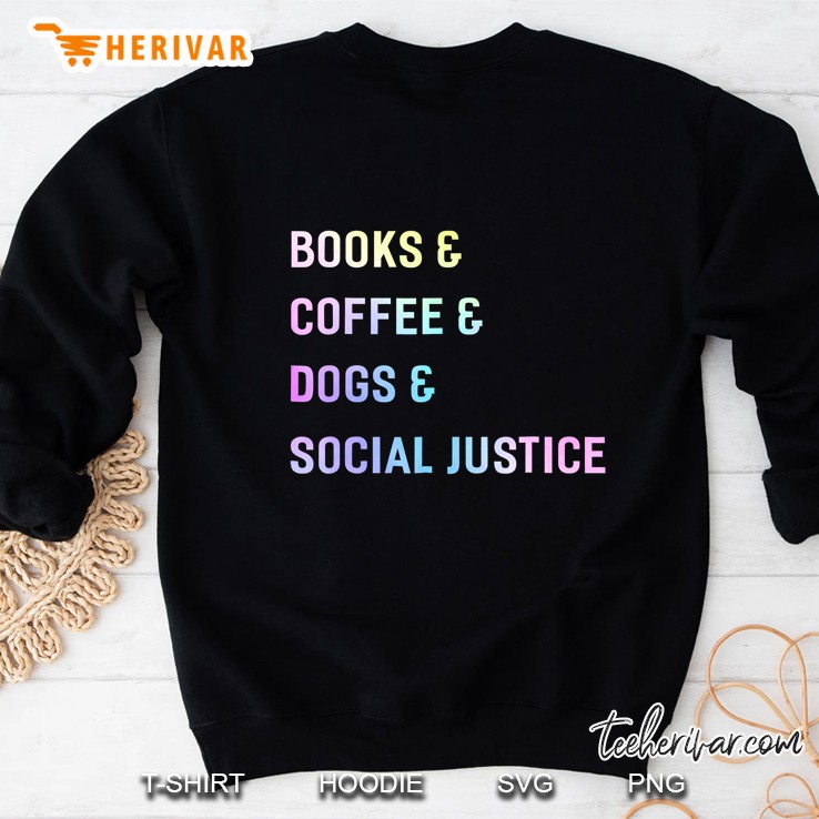 Books Coffee Dogs Social Justice Gift For Women Men Mugs