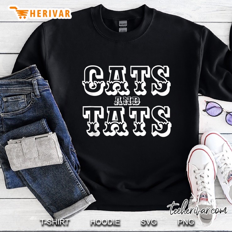Cats And Tats Gift For Tattoo Artist Cat Lover Tank Top Sweatshirt