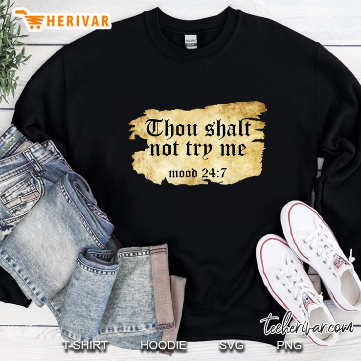 Fake Scripture Quote Thou Shall Not Try Me Old Torn Paper Sweatshirt