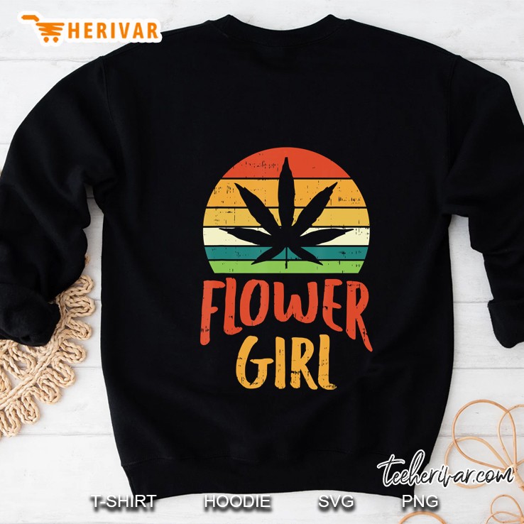 Flower Girl Weed Retro 420 Thc Pot Cannabis Pun Stoner Gift Sweatshirt