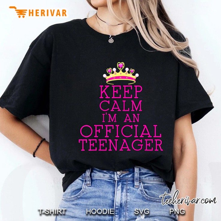 Keep Calm Im A Birthday Official Teenager 13Th Girl Hoodie