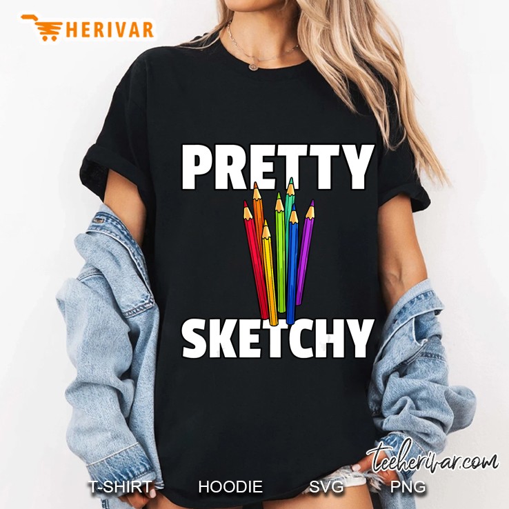 Pretty Sketchy Artist Painter Art Teacher Ladies Tee
