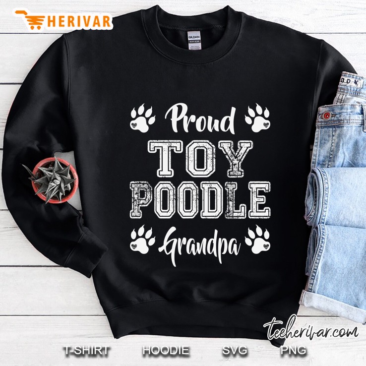 Proud Toy Poodle Grandpa Sweatshirt