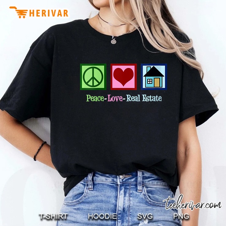 Womens Peace Love Real Estate Realtor Ladies Tee