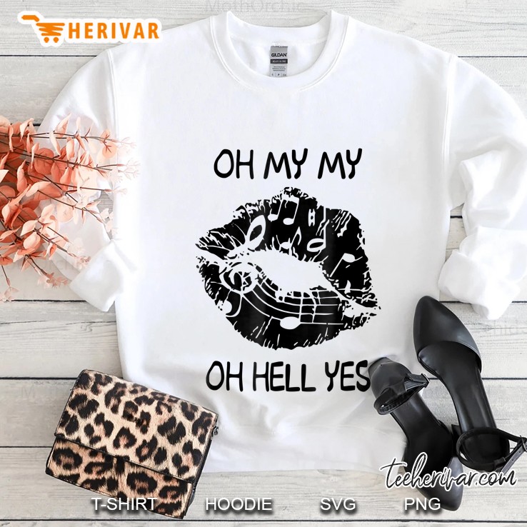 Oh My My Oh Hell Yes Hippie Sweatshirt