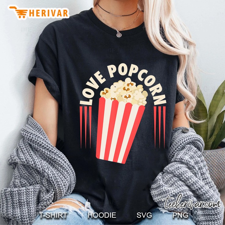 Cool Present Love Bucket Of Popcorn Shirt For Boys And Girls Ladies Tee