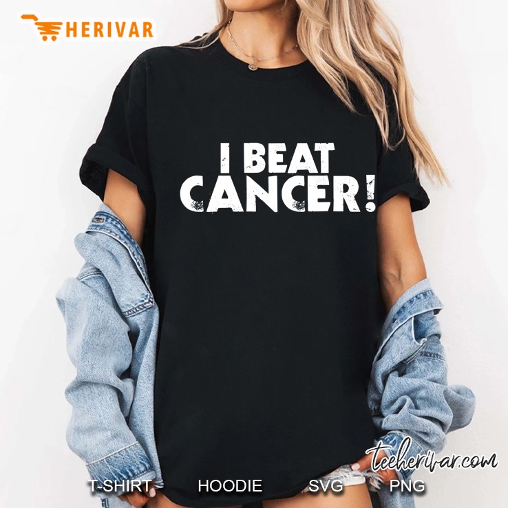 I Beat Cancer-Cancer Free-Cancer Survivor-Find A Cure Hoodie