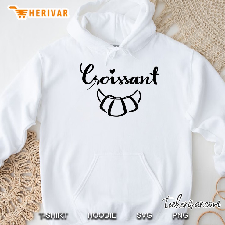 Croissant Love French Breakfast At Its Bestseller Tshirt Hoodie
