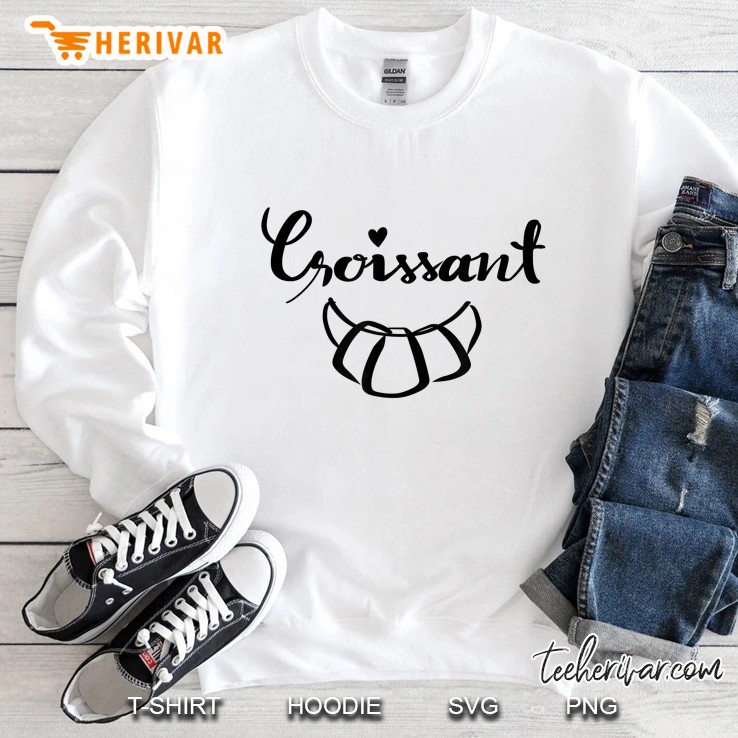 Croissant Love French Breakfast At Its Bestseller Tshirt Sweatshirt