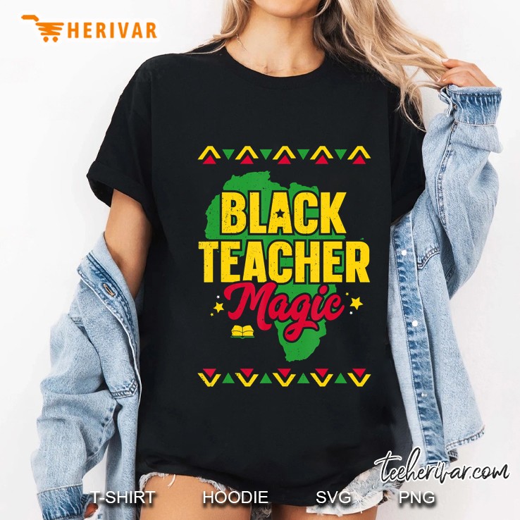 Black Teacher Magic Black History Month Teacher 2019 Ver2 Ladies Tee