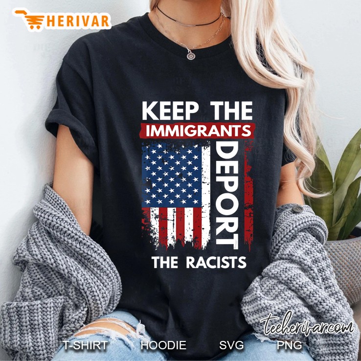 Keep The Immigrants Deport The Racists Ladies Tee
