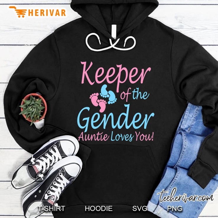 Keeper Of The Gender Auntie - Gender Reveal Party Idea Hoodie