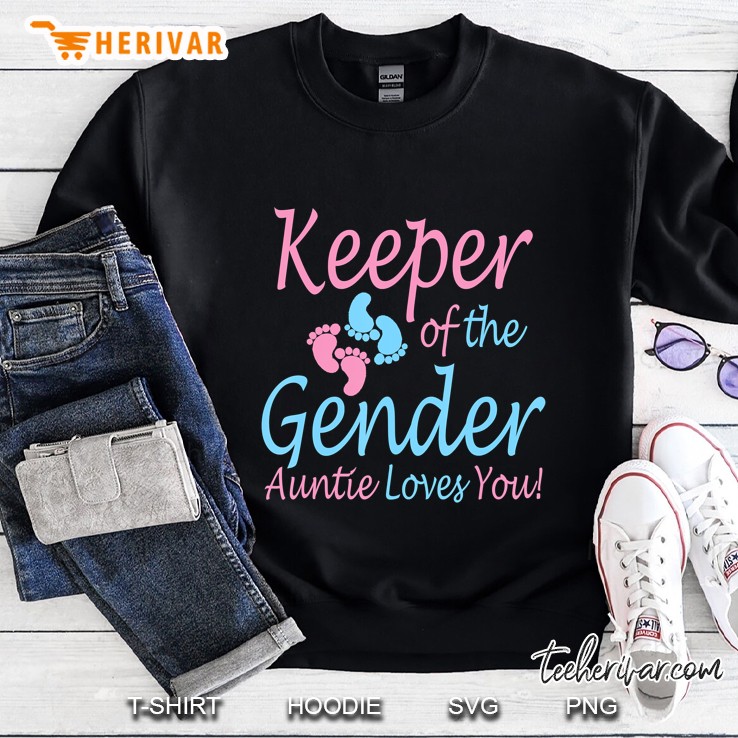 Keeper Of The Gender Auntie - Gender Reveal Party Idea Sweatshirt