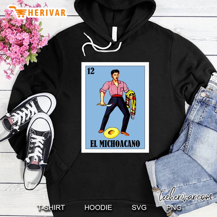 Mexican Bingo - Hecho En Michoacan - El Michoacano Hoodie