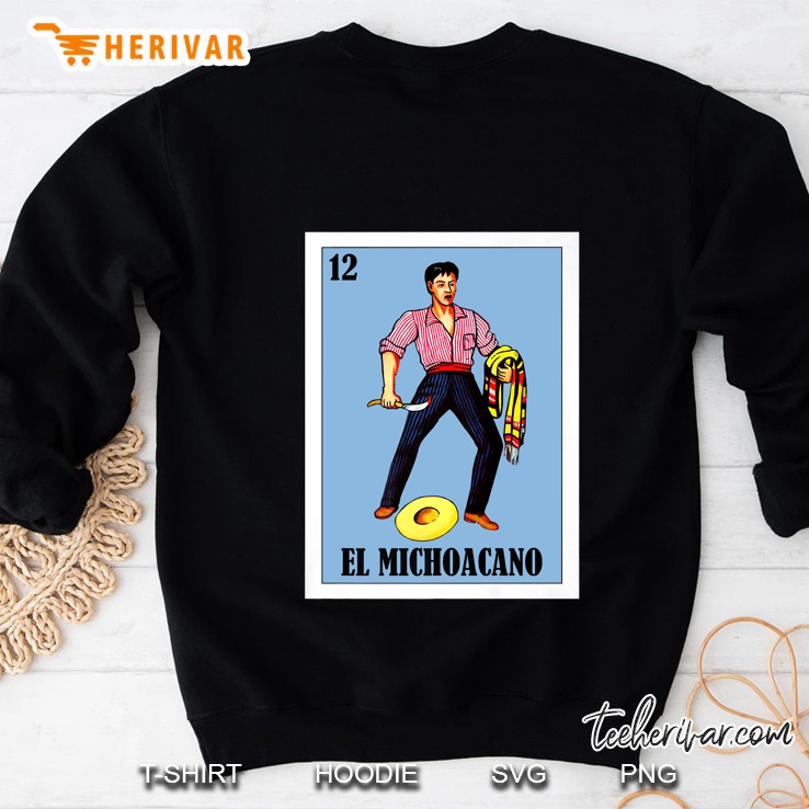 Mexican Bingo - Hecho En Michoacan - El Michoacano Sweatshirt