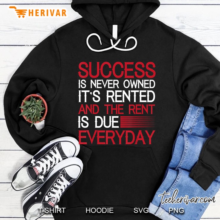 Motivational Tee Inspirational Quote Success Hoodie