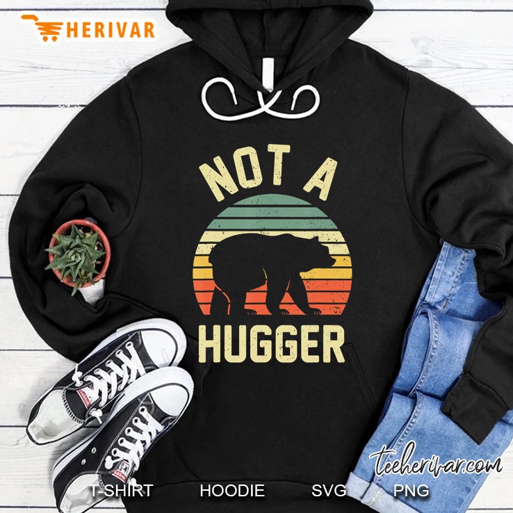 Not A Hugger Shirt - Grafic Tees - Grizzly Bear Hoodie