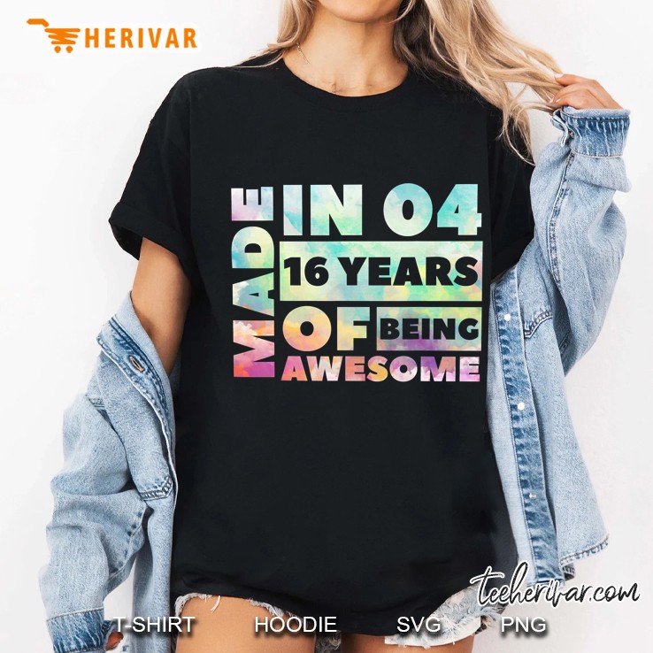 Sweet 16 Birthday Party Gift I Made In 04 16 Years Awesome Ladies Tee