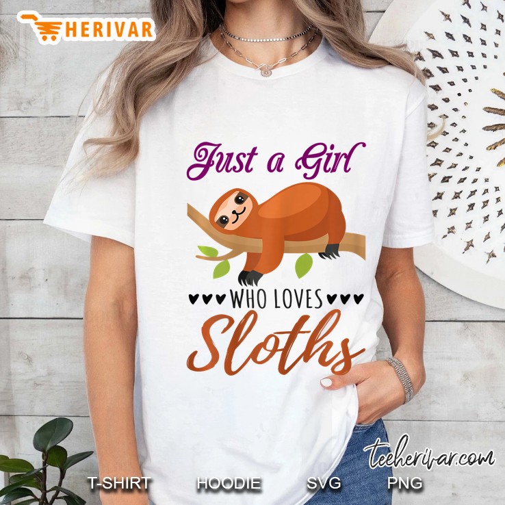 Just A Girl Who Loves Sloths Ladies Tee