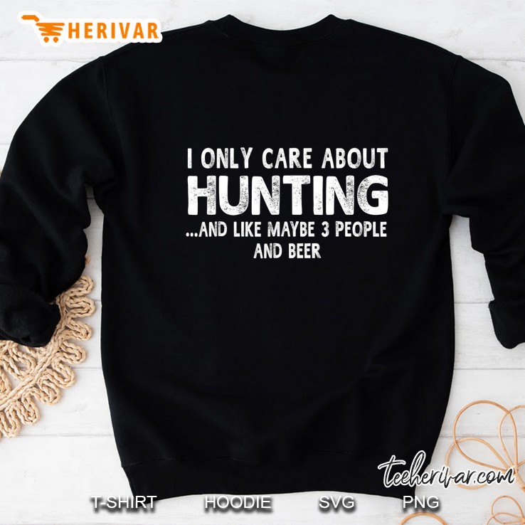 I Only Care About Hunting & Like 3 People & Beer Men Mugs