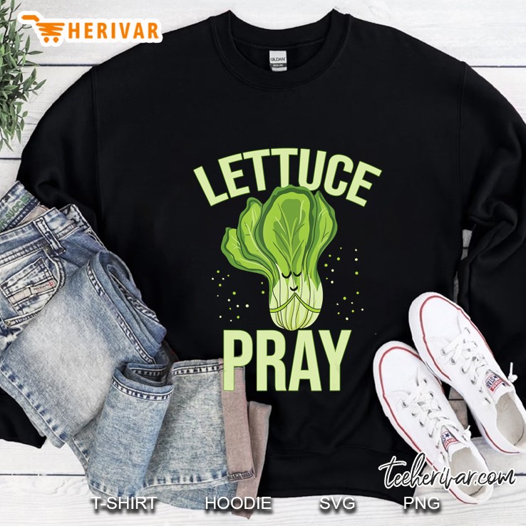 Lettuce Pray Funny Christian Pun Sweatshirt