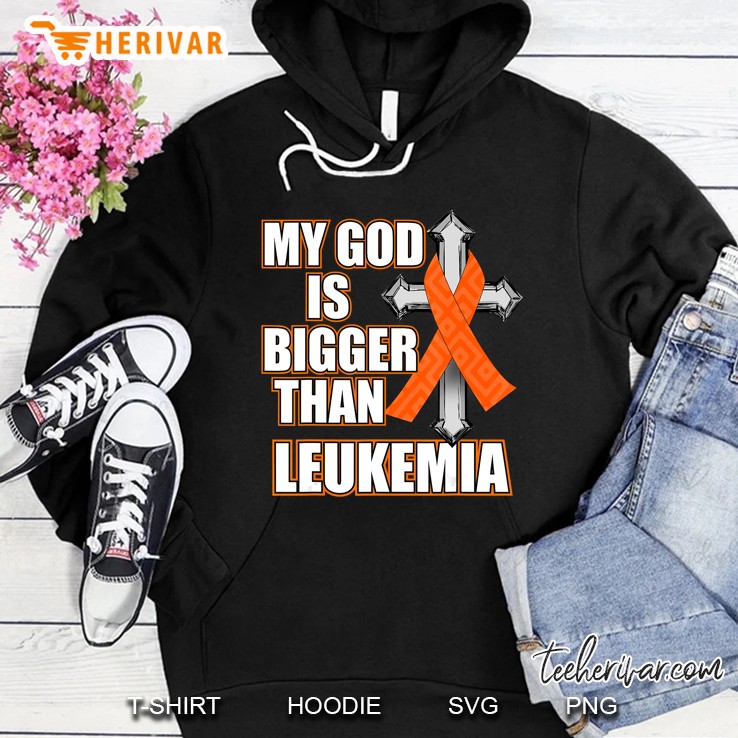 My God Is Bigger Than Leukemia Orange Ribbon Gift Hoodie
