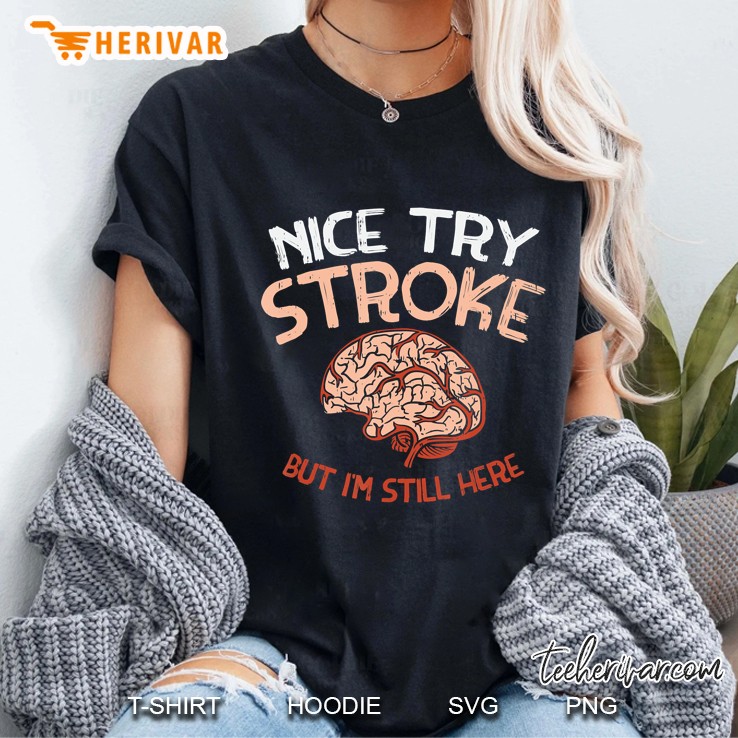 Nice Try Stroke But I