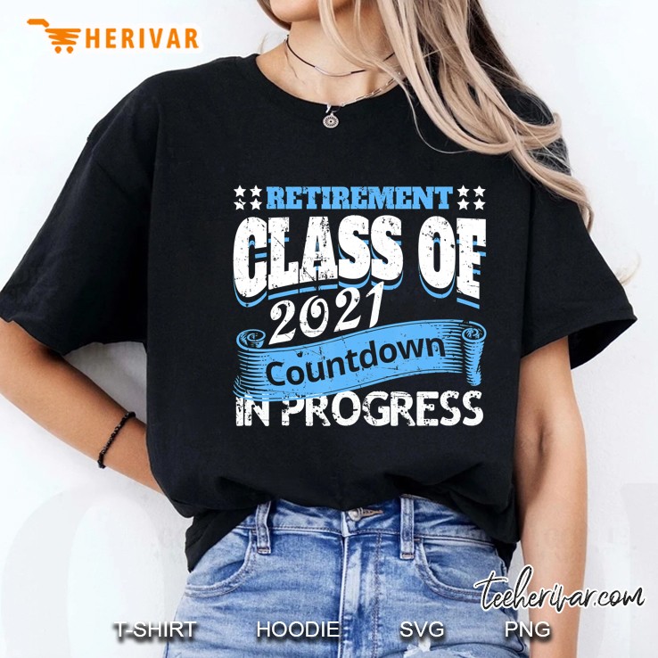 Retirement Class Of 2021 Countdown Retiring Teacher Quote Ladies Tee