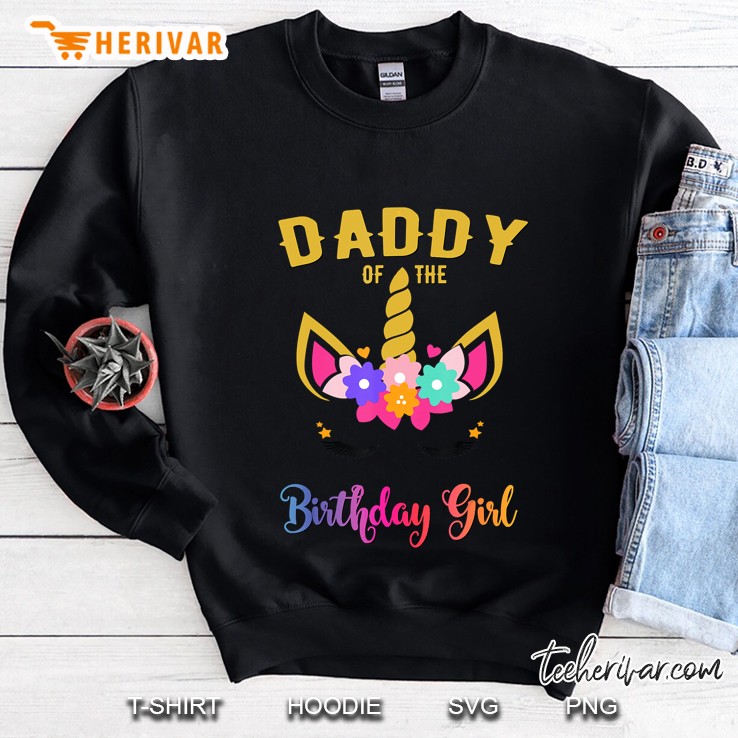 Daddy Of The Birthday Girl Unicorn Matching Outfit Sweatshirt