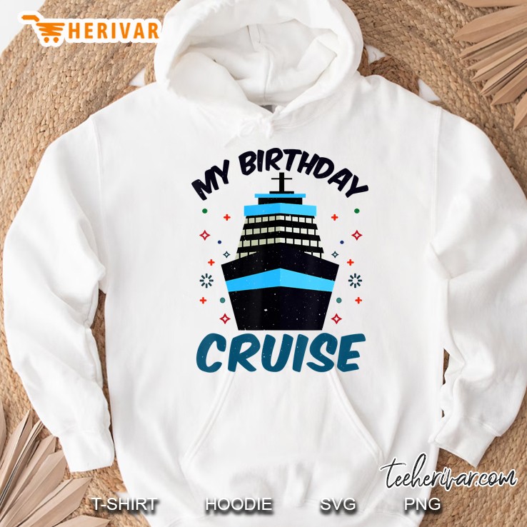 My Birthday Cruise - Cruise Ship Lovers Birthday Gift Mugs