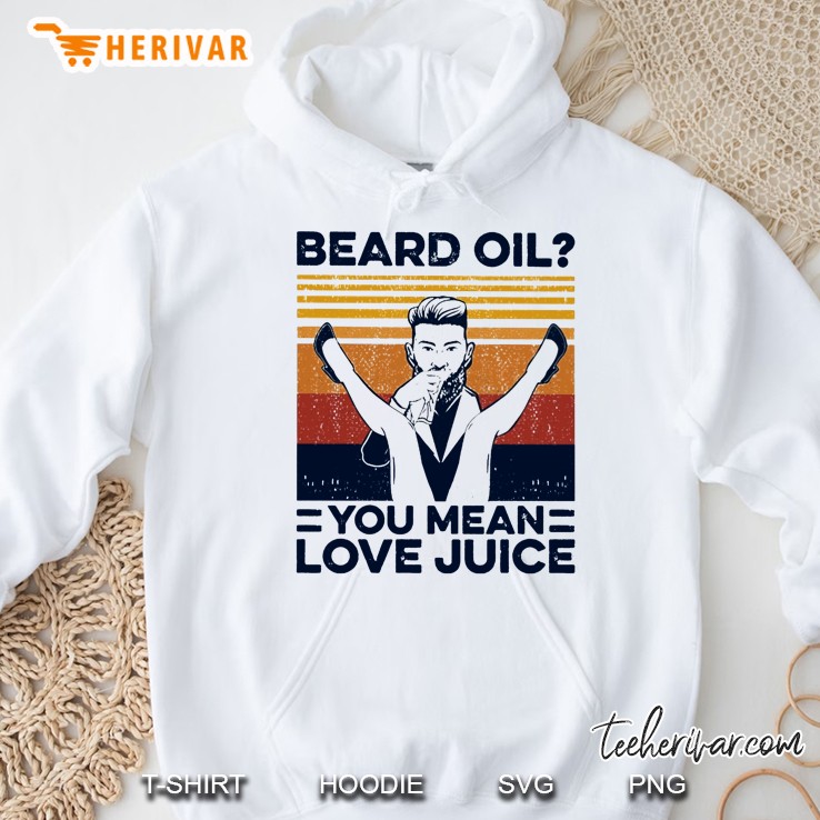 Beard Oil You Mean Love Juice Vintage Version Mugs