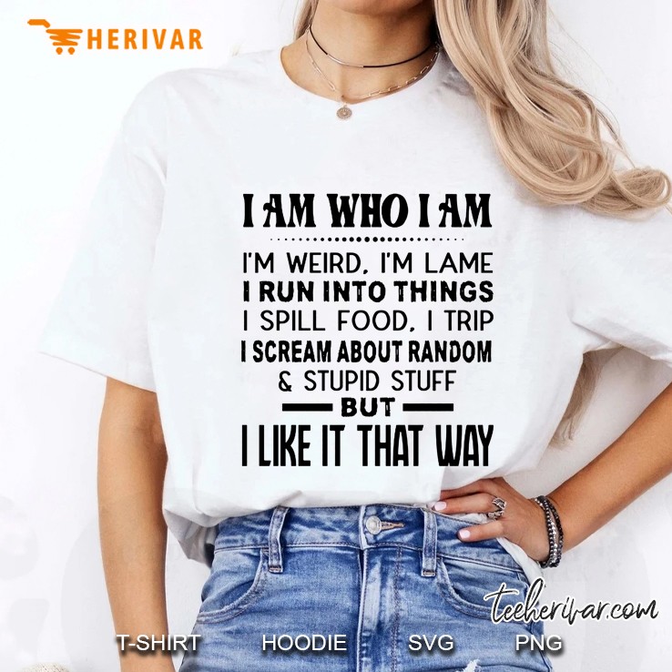 I Am Who I Am I