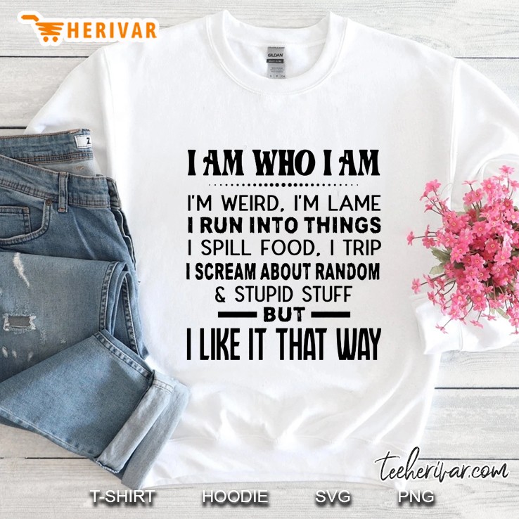 I Am Who I Am I