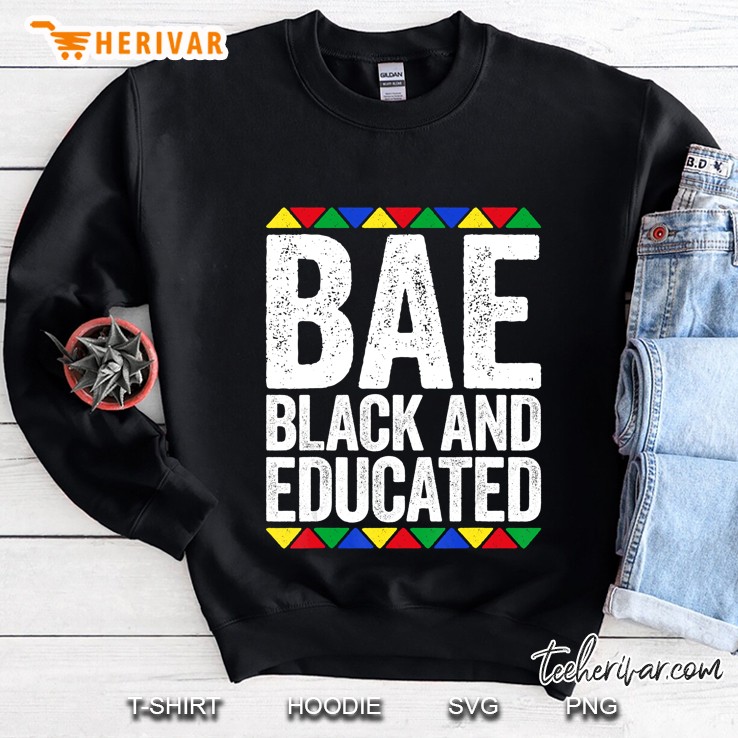 Bae Black And Educated Black Pride Sweatshirt