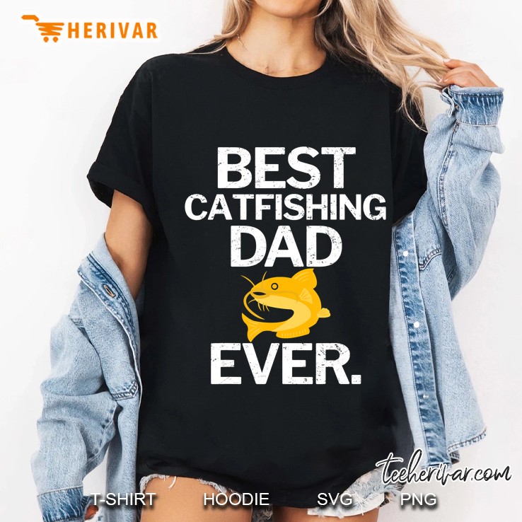 Best Catfishing Dad Ever Ladies Tee