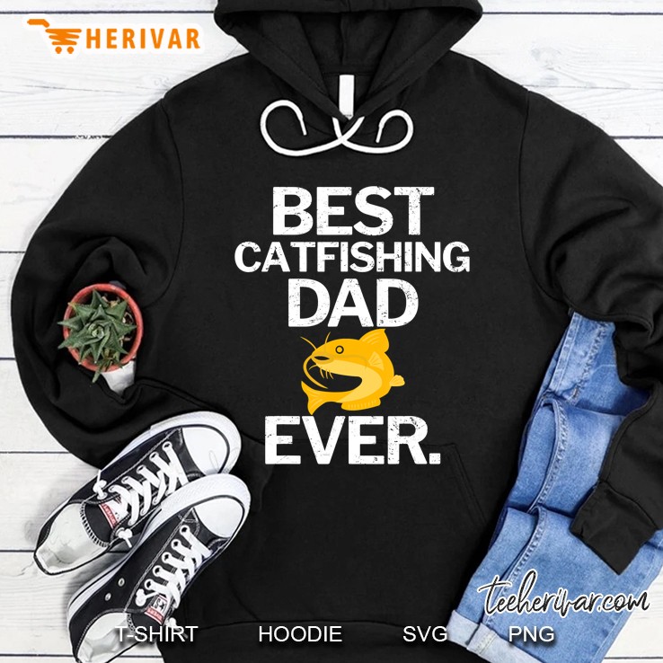 Best Catfishing Dad Ever Hoodie