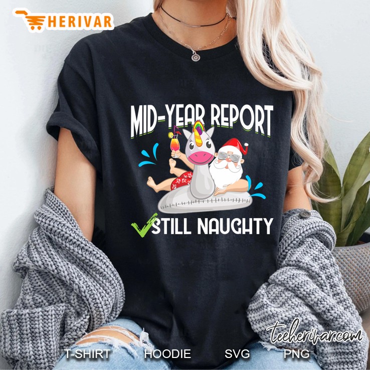 Mid Year Report Still Naughty Hoodie