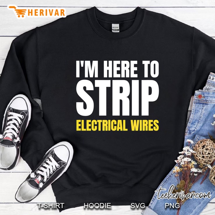 Electrician Gifts For Men Funny - Fathers Day Gift Sweatshirt