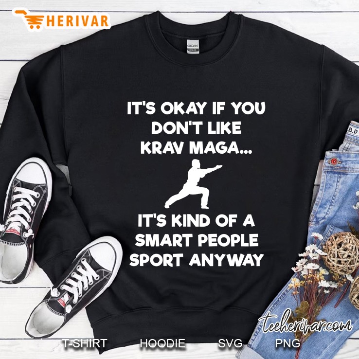 Krav Maga Self-Defense Funny Shirt - Smart People Sweatshirt