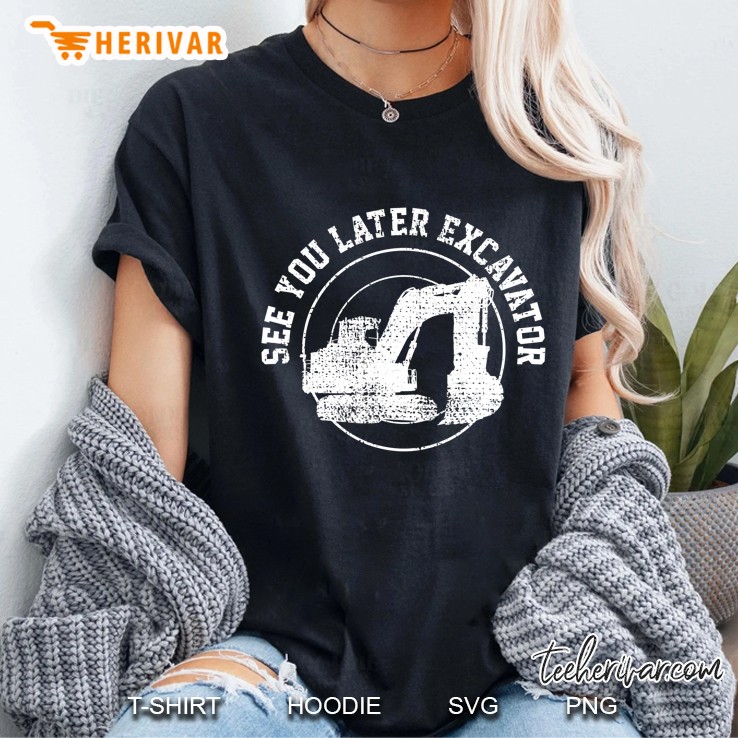 See You Later Excavator Vintage Ladies Tee