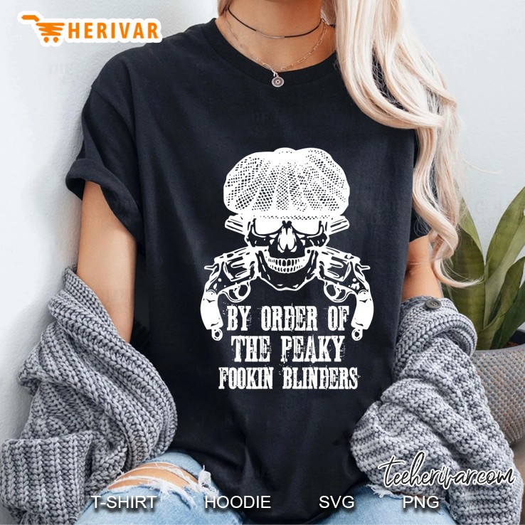 By Order Of The Peaky Fookin Blinders Ladies Tee