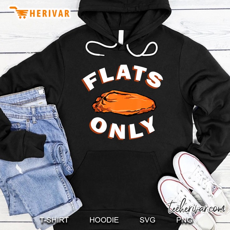 Flats Only Chicken Wings Drumstick Hoodie