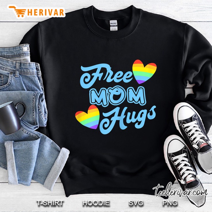 Free Mom Hugs Sweatshirt
