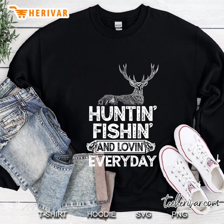 Hunting Fishing Loving Everyday Gift Outdoor Sportsman Shirt Mugs