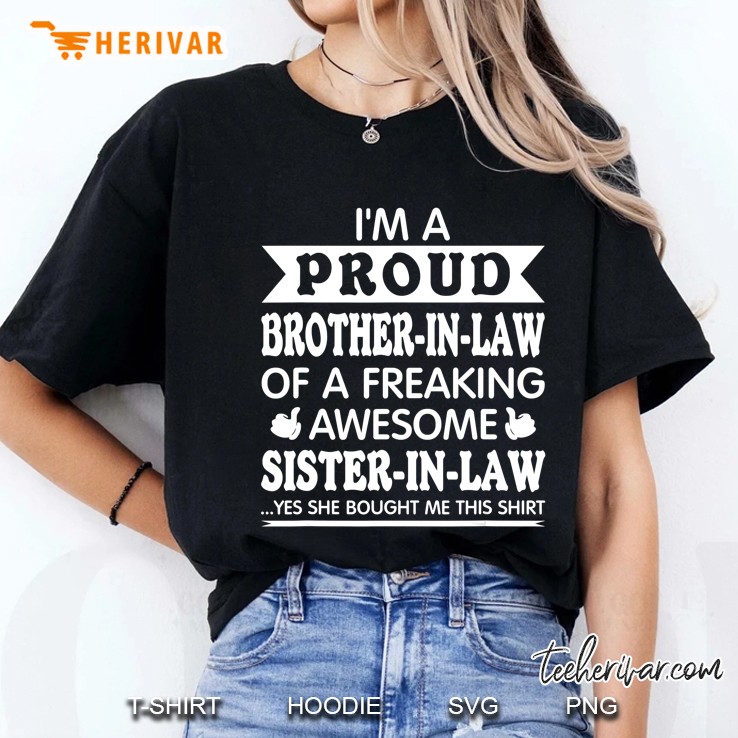 Proud Brother In Law Of Awesome Sister In Law Funny Hoodie