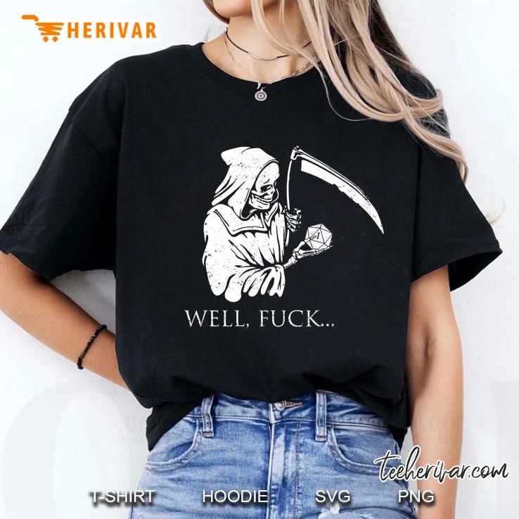 Well Fuck I Rolled A One D20 Tabletop Role Playing Ladies Tee