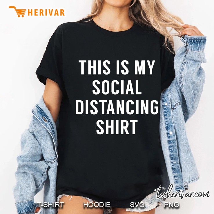 This Is My Social Distancing Shirt Ladies Tee
