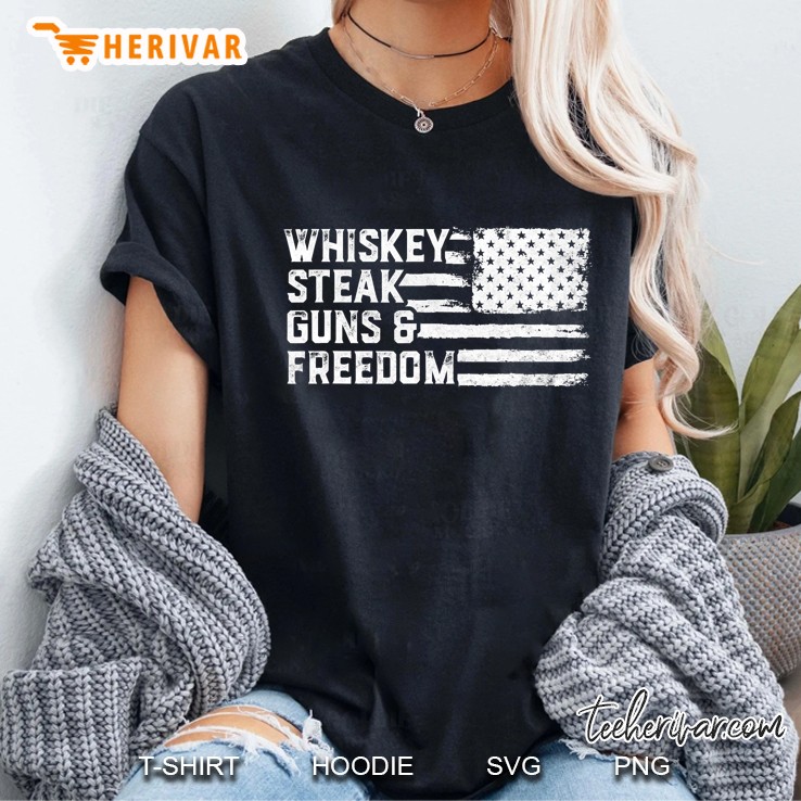 Whiskey Steak Guns And Freedom American Flag 4Th Of July Hoodie