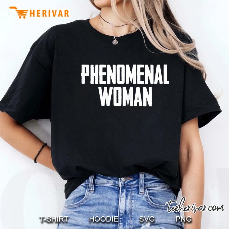 Womens Phenomenal Woman Strong Feminist Gifts - Feminism Ladies Tee