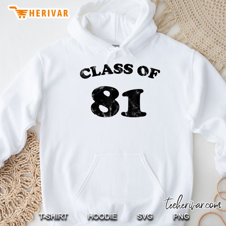1981 Class Reunion Retro Class Of 81 Hoodie